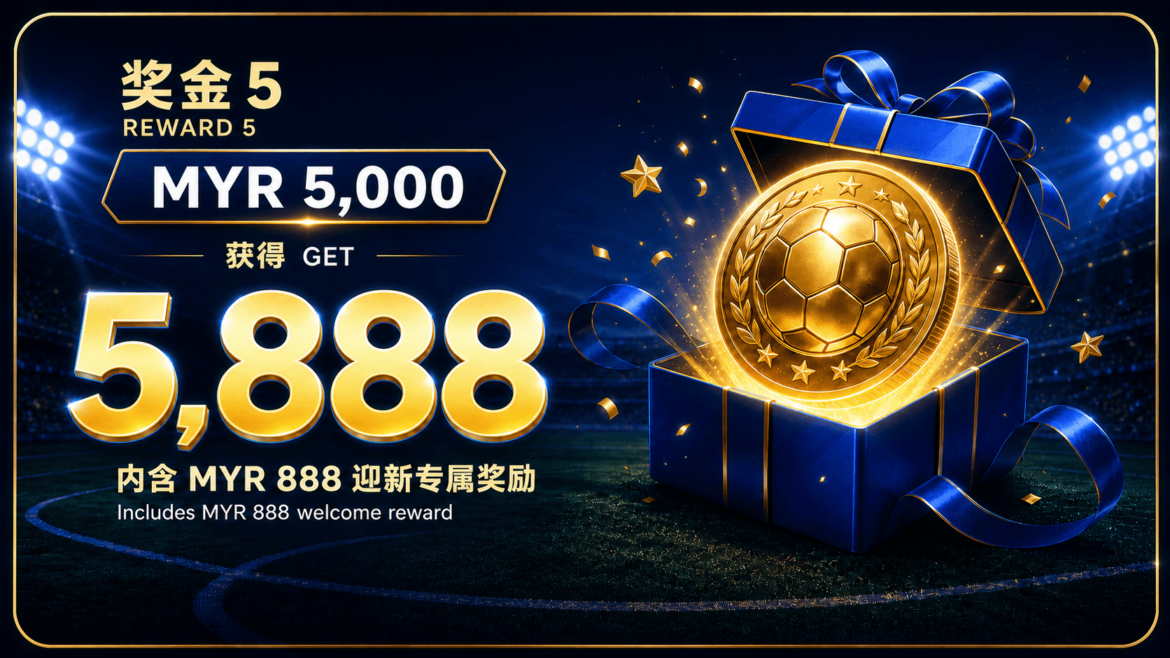 奖金 5：MYR 5,000 获得 5,888